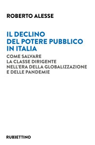 Copertina di 'Il declino del potere pubblico in Italia'