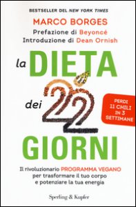 Copertina di 'La dieta dei 22 giorni. Il programma vegano per trasformare il tuo corpo e potenziare la tua energia'