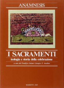 Copertina di 'Anamnesis [vol_3.1] / I sacramenti'