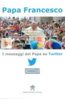 I messaggi del Papa su Twitter - Francesco (Jorge Mario Bergoglio)