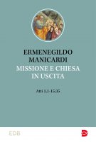Missione e Chiesa in uscita - Ermenegildo Manicardi