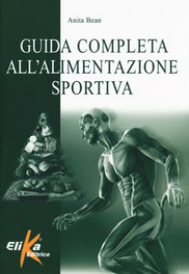 Copertina di 'Guida completa all'alimentazione sportiva'