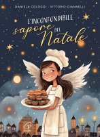 L'inconfondibile sapore del Natale [Spartito-copione] - Daniela Cologgi, Vittorio Giannelli