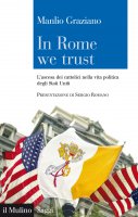 In Rome we trust - Manlio Graziano