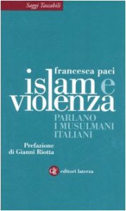 Copertina di 'Islam e violenza. Parlano i musulmani italiani'