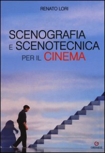 Copertina di 'Scenografia e scenotecnica per il cinema'
