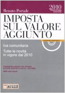 Copertina di 'Imposta sul valore aggiunto. IVA comunitaria. Tutte le novit in vigore dal 2010. Con CD-ROM'