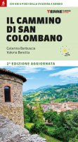 Il cammino di san Colombano - Caterina Barbuscia, Valeria Beretta