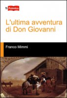 L' ultima avventura di Don Giovanni - Mimmi Franco
