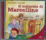 Il miracolo di Marcellino - Marco Frisina, Paolo Galli
