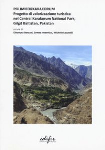 Copertina di 'Polimiforkarakorum. Progetto di valorizzazione turistica nel Central Karakorum National Park, Gilgit Baltistan, Pakistan. Ediz. a colori'