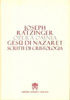 Gesù di Nazaret - Benedetto XVI (Joseph Ratzinger)