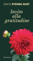 Invito alla gratitudine - David Steindl-Rast