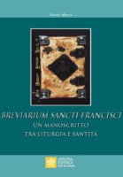 Breviarium Sancti Francisci - Pietro Messa