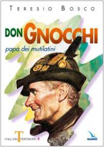 Copertina di 'Don Gnocchi. Pap dei mutilatini'