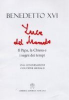 Luce del mondo - Benedetto XVI (Joseph Ratzinger), Seewald Peter