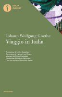 Viaggio in Italia - Goethe Johann Wolfgang