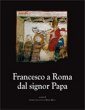 Francesco a Roma dal signor Papa