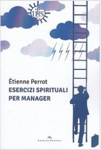 Copertina di 'Esercizi spirituali per manager'