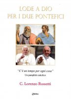 Lode a Dio per i due pontefici - Carlo Lorenzo Rossetti