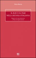 Il RAV e il PdM nella scuola italiana. Rapporto di autovalutazione e Piano di miglioramento - Boccia Pietro