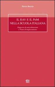 Copertina di 'Il RAV e il PdM nella scuola italiana. Rapporto di autovalutazione e Piano di miglioramento'