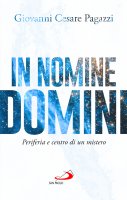 In nomine Domini - Cesare Pagazzi
