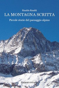Copertina di 'La montagna scritta. Piccole storie del paesaggio alpino'