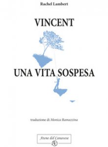 Copertina di 'Vincent, una vita sospesa'