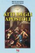 Atti degli Apostoli - Maggioni Bruno, Bagni Arcangelo