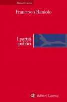 I partiti politici - Francesco Raniolo