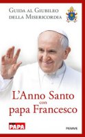 L' anno santo con papa Francesco