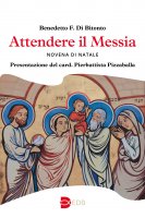Attendere il Messia - Benedetto F. Di Bitonto