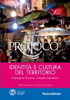 Pro Loco. Identit e cultura del territorio - Francesca Guarino, Claudio Nardocci
