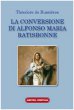 La conversione di Alfonso Maria Ratisbonne - Bussires Thodore de