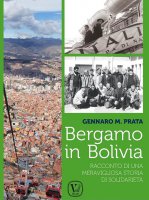 Bergamo in Bolivia - Gennaro Maria Prata