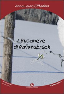 Copertina di 'I bucaneve di Ravensbrck'