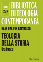 Teologia della storia - Hans U. von Balthasar