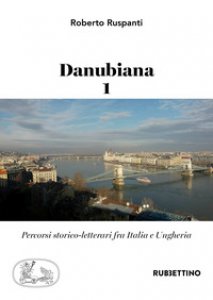 Copertina di 'Danubiana. Percorsi storico-letterari fra Italia e Ungheria'
