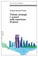 Visioni, strategie e scenari nelle esperienze di piano - Andrea Marçel Pidalà