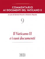 Commentario ai documenti del Vaticano II vol.9 - S. Noceti