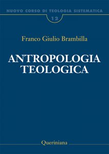Copertina di 'Nuovo corso di teologia sistematica [vol_12] / Antropologia teologica'