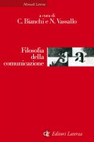 Filosofia della comunicazione - Nicla Vassallo, Claudia Bianchi