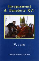 Insegnamenti di Benedetto XVI - Benedetto XVI