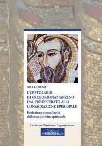 Copertina di 'L'epistolario di Gregorio Nazianzeno dal presbiterato alla consacrazione episcopale'