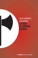 Storia di Ordine Nuovo - Giannuli Aldo, Rosati Elia