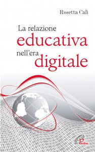 Copertina di 'La relazione educativa nell'era digitale'