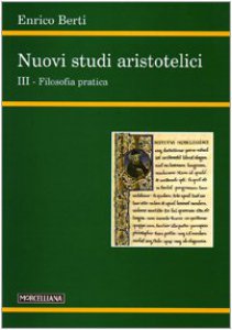 Copertina di 'Nuovi studi aristotelici [vol_3] / Filosofia pratica'