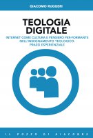 Teologia digitale - Giacomo Ruggeri