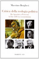 Critica della teologia politica - Massimo Borghesi